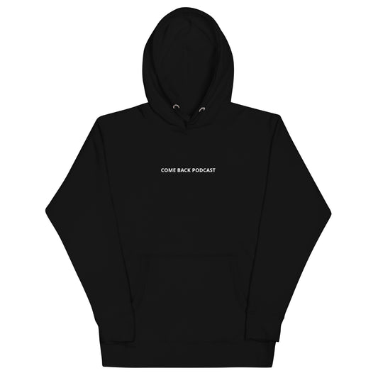 Come Back Unisex Hoodie